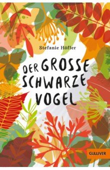 Hofler Stefanie: Der große schwarze Vogel