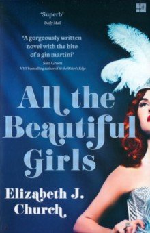 Church Elizabeth J.: All the Beautiful Girls