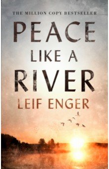 Enger Leif: Peace Like a River