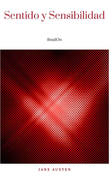 Остин Джейн: Sentido y Sensibilidad