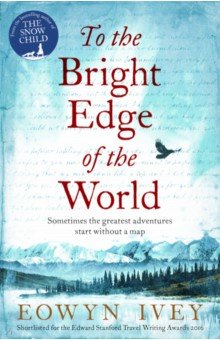 Ivey Eowyn: To the Bright Edge of the World