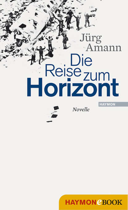 Die Reise zum Horizont - Novelle