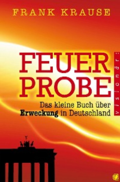 Krause Frank: Feuerprobe