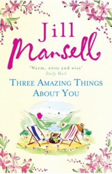 Mansell Jill: Three Amazing Things About You