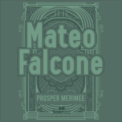 Merimee Prosper: Mateo Falcone
