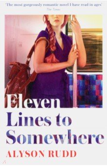 Rudd Alyson: Eleven Lines to Somewhere