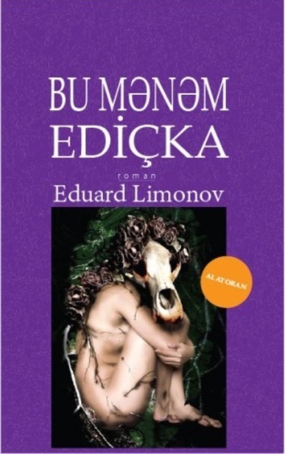 Лимонов Эдуард: Bu mənəm Ediçka