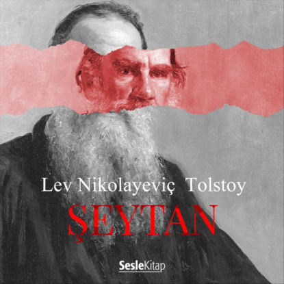 Graf Leo Tolstoy: Şeytan