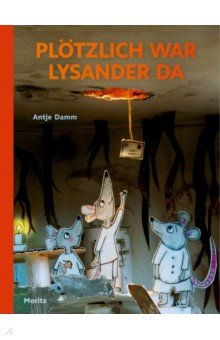 Damm Antje: Plotzlich war Lysander da