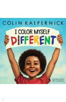 Kaepernick Colin: I Color Myself Different