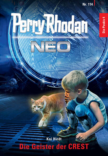 Perry Rhodan Neo 114: Die Geister der CREST - Staffel: Die Posbis 4 von 10