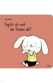 Muhle Jorg: Tupfst du noch die Tränen ab
