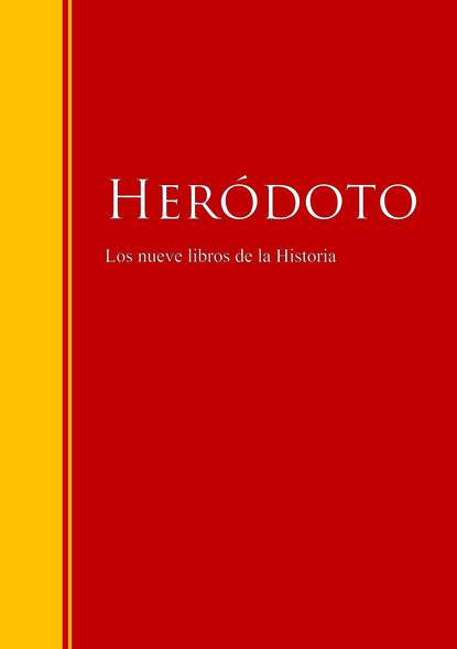 Los nueve libros de la Historia - Biblioteca de Grandes Escritores