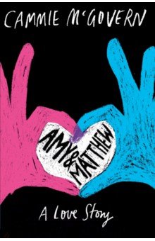 M`Govern Cammie: Amy and Matthew. A Love Story