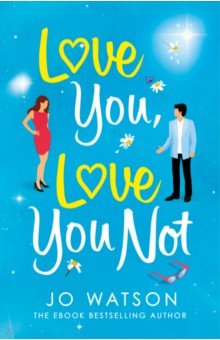 Watson Jo: Love You, Love You Not