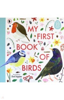 Ingram Zoe: My First Book of Birds