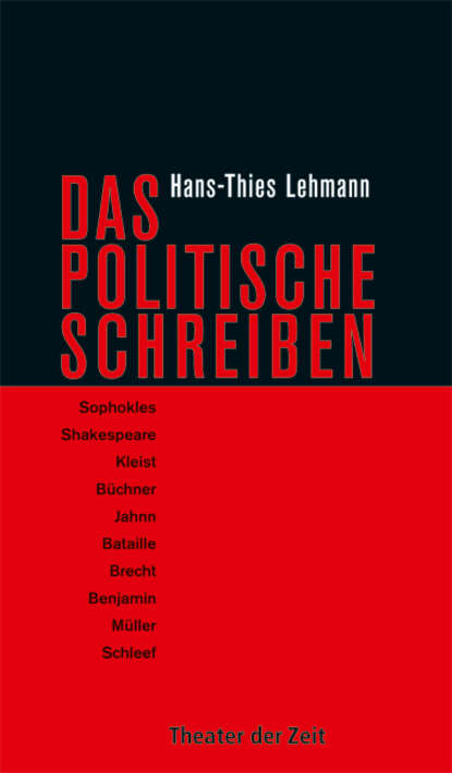 Das Politische Schreiben - Essays zu Theatertexten