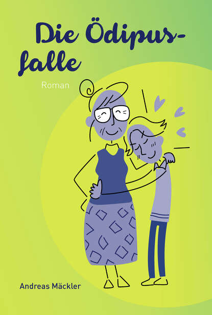 Die Ödipusfalle - Roman