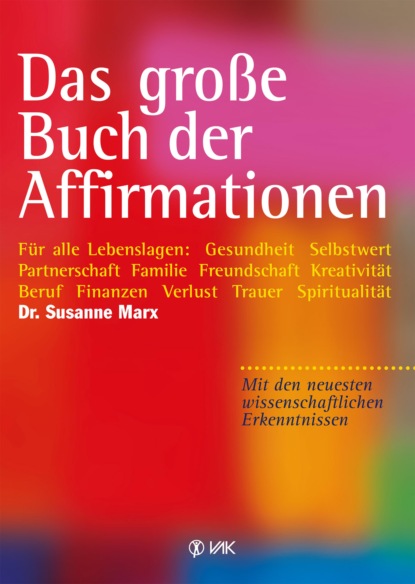 Marx Susanne: Das große Buch der Affirmationen
