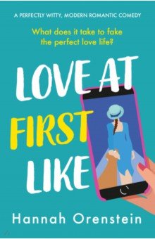 Orenstein Hannah: Love at First Like