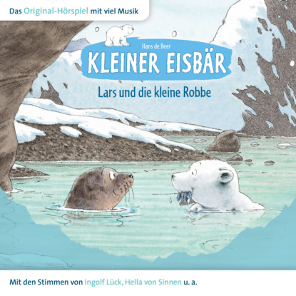 Gödde Marcell: Der kleine Eisbär, Kleiner Eisbär Lars und die kleine Robbe