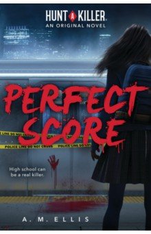 Ellis A.M.: Perfect Score