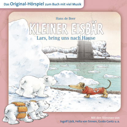 Gödde Marcell: Der kleine Eisbär, Kleiner Eisbär Lars, bring uns nach Hause