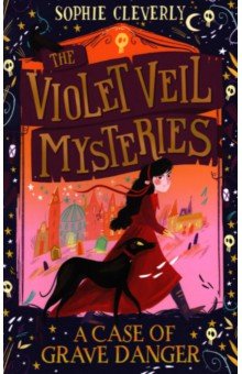 Cleverly Sophie: A Case of Grave Danger