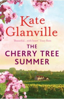 Glanville Kate: The Cherry Tree Summer