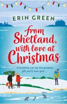 Green Erin: From Shetland, With Love at Christmas
