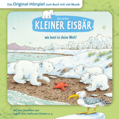 Gödde Marcell: Der kleine Eisbär, Kleiner Eisbär wie bunt ist deine Welt?
