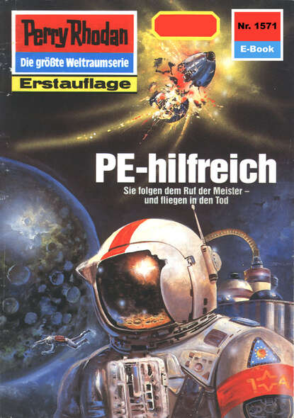 Perry Rhodan 1571: PE-hilfreich - Perry Rhodan-Zyklus "Die Linguiden"