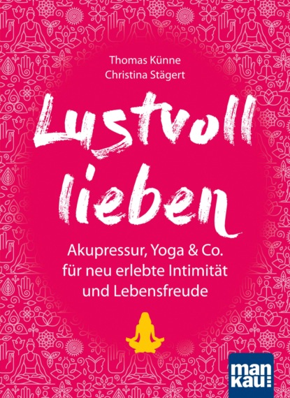 Künne Thomas: Lustvoll lieben