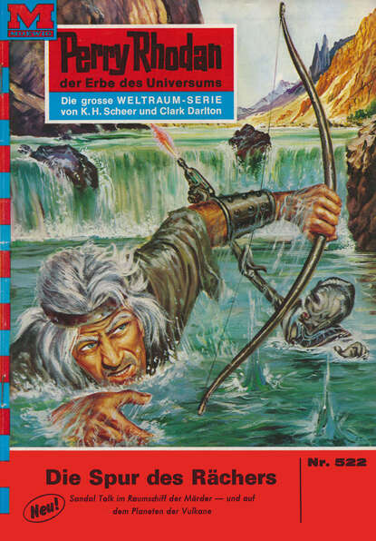 Perry Rhodan 522: Die Spur des Rächers - Perry Rhodan-Zyklus "Der Schwarm"