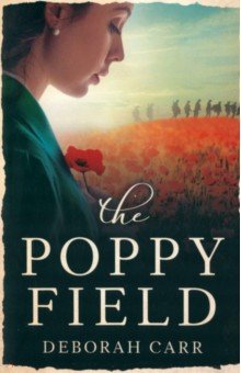Carr Deborah: The Poppy Field