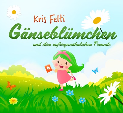 Gänseblümchen und ihre außergewöhnlichen Freunde
