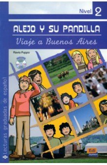 Puppo Flavia: Alejo y su pandilla. Libro 2. Viaje a Buenos Aires + CD