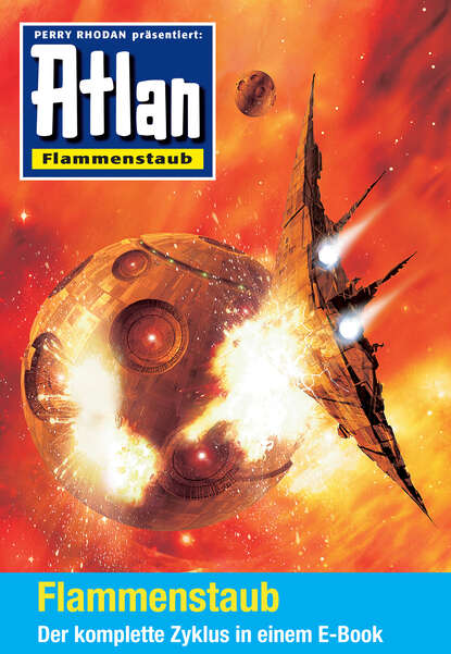 Atlan - Flammenstaub-Zyklus (Sammelband) - E-Book-Paket: alle 12 Romane in einem Band