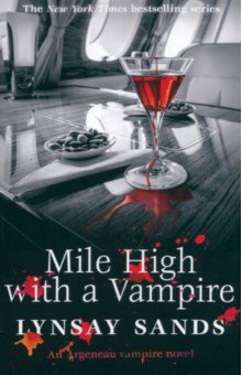 Sands Lynsay: Mile High With a Vampire