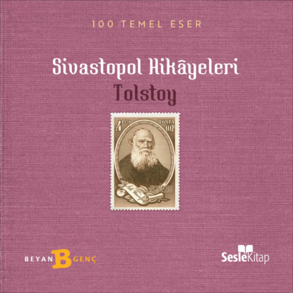 Graf Leo Tolstoy: Sivastopol Hikayeleri