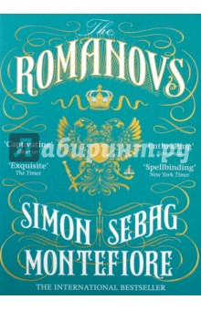 Sebag Montefiore Simon: Romanovs: 1613-1918