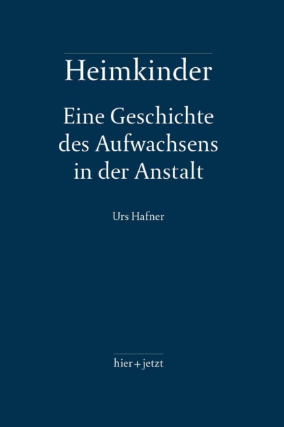 Hafner Urs: Heimkinder