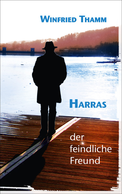 Harras - der feindliche Freund