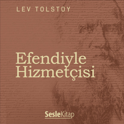 Graf Leo Tolstoy: Efendiyle Hizmetçisi