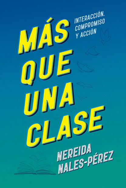 Nales-Pérez Nereida: Más que una clase