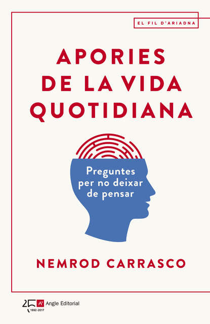 Apories de la vida quotidiana - Preguntes per no deixar de pensar