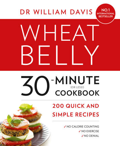 Wheat Belly 30-Minute