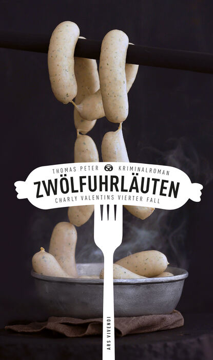 Zwölfuhrläuten (eBook) - Charly Valentins vierter Fall