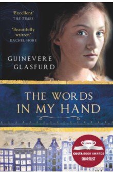 Glasfurd Guinevere: The Words In My Hand