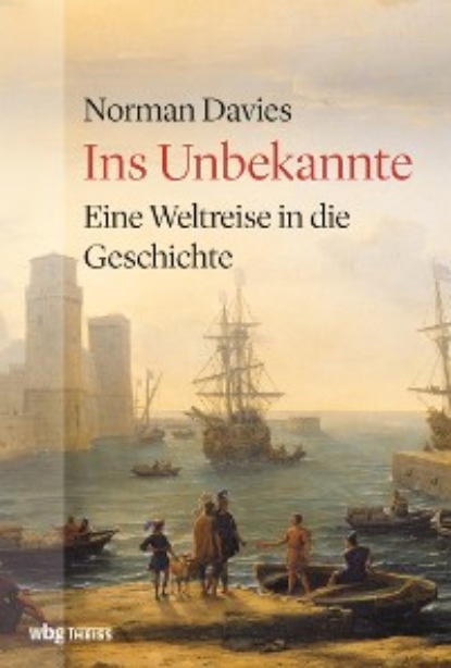 Davies Norman: Ins Unbekannte